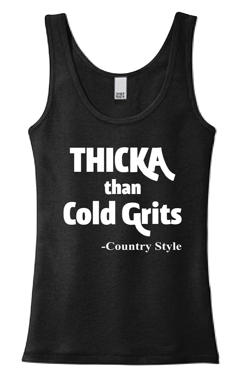 Thicka Than Cold Grits Black Tank Top Sizes S-3XL