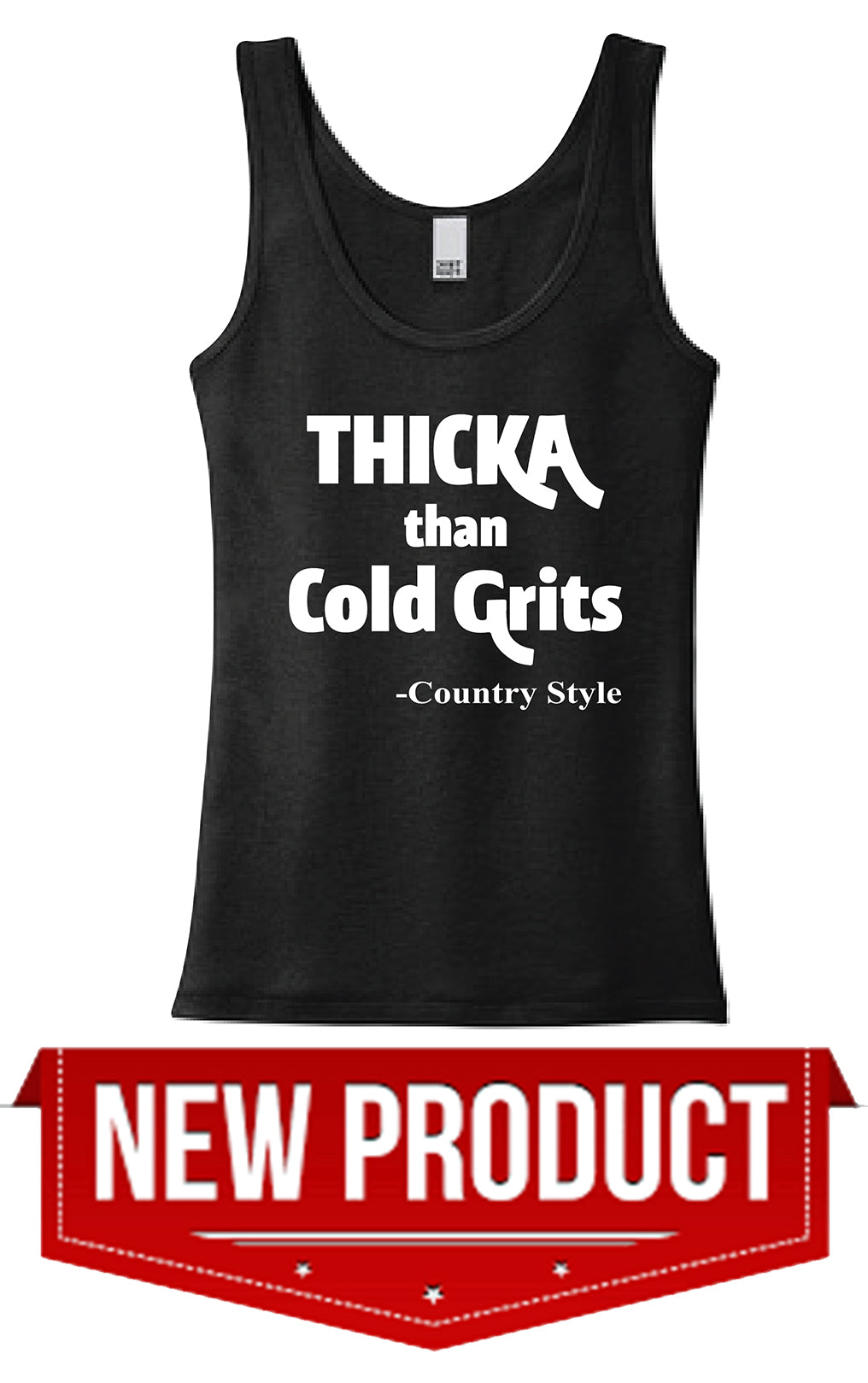 Thicka Than Cold Grits Black Tank Top Sizes S-3XL